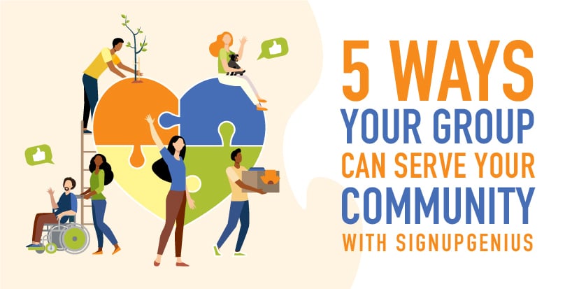 5 Ways Your Group Can Serve Your Community with SignUpGenius