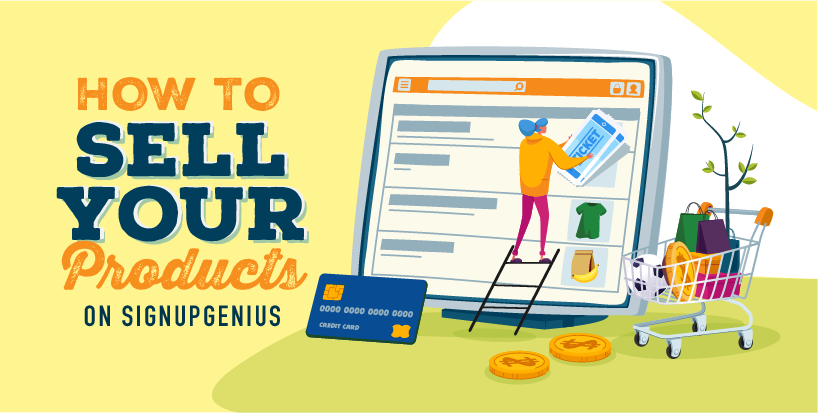 How to Sell Products on SignUpGenius