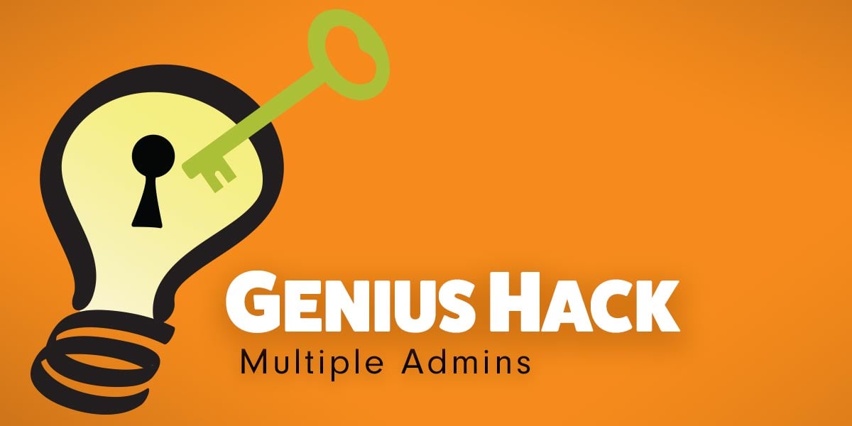Genius Hack: Add Multiple Administrators to Your Account