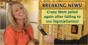 SignUpGenius could have kept this soccer mom out of jail...