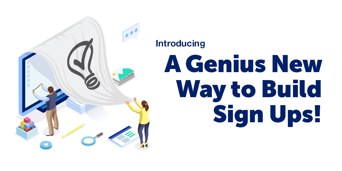 signupgenius announcement introducing a genius new way to build sign ups