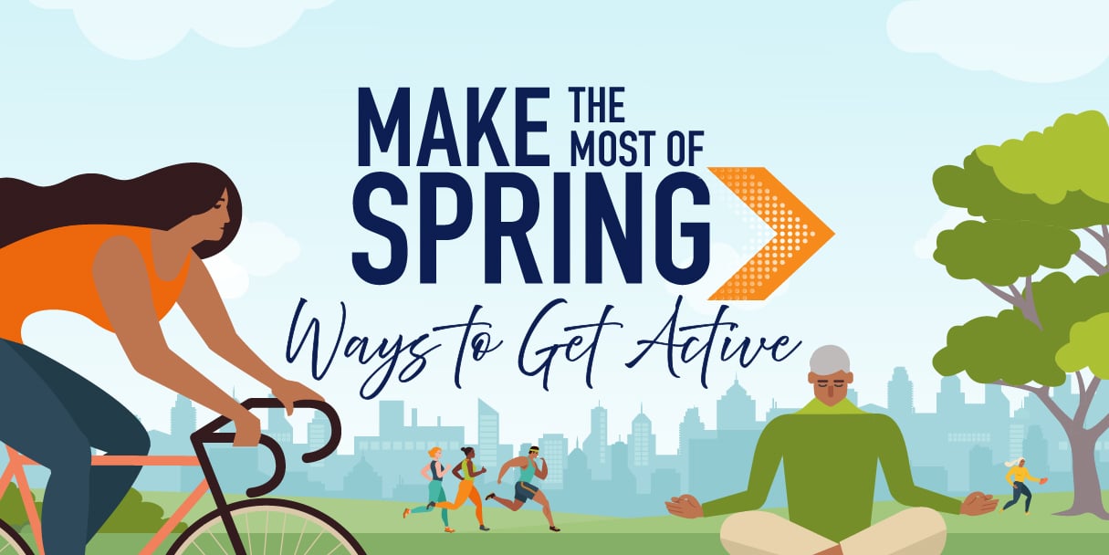 Make the Most of Spring: Ways to Get Active