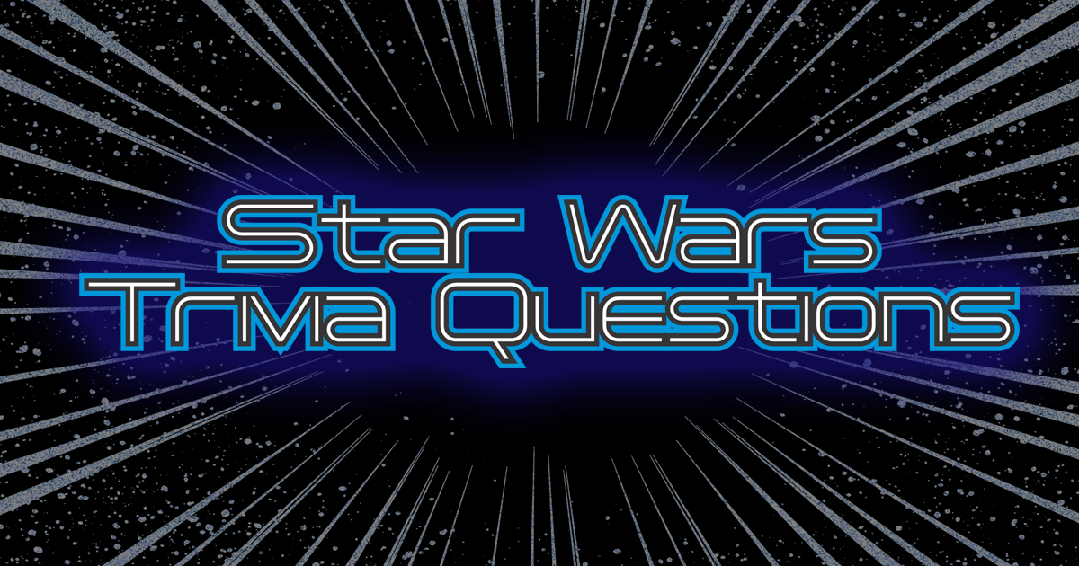 100 Star Wars Trivia Questions