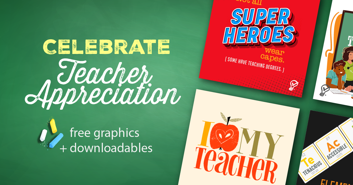 Celebrate Teacher Appreciation: Get Free Downloadables