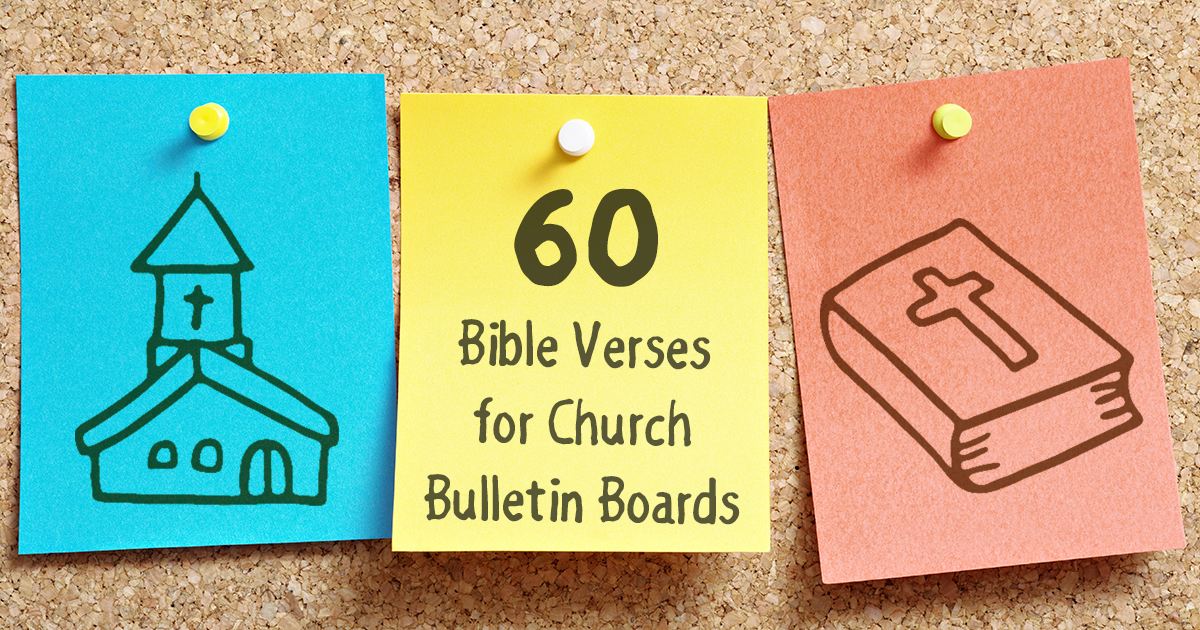 60 Bible Verses for Church Bulletin Boards